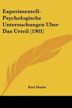 portada Experimentell-Psychologische Untersuchungen Uber Das Urteil (1901) (in German)