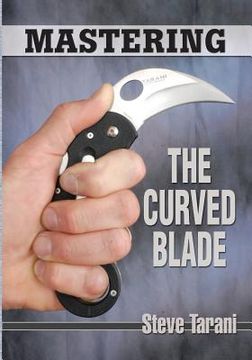 portada Mastering the Curved Blade (en Inglés)