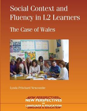 portada Social Context and Fluency in L2 Learners: The Case of Wales (en Inglés)