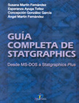 portada Guía completa de Statgraphics.: . Desde MS-DOS a Statgraphic Plus (in Spanish)