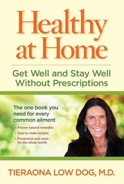 portada Healthy at Home: Get Well and Stay Well Without Prescriptions (en Inglés)