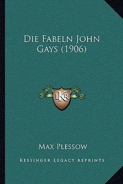 portada Die Fabeln John Gays (1906) (en Alemán)