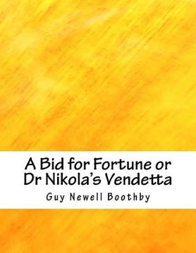 portada A Bid for Fortune or Dr Nikola's Vendetta (in English)