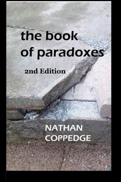 portada The Book of Paradoxes: Including Problems Encountered in Nathan Coppedge's Philosophy