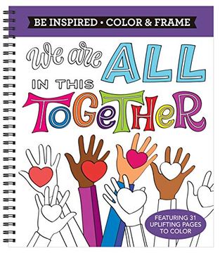 portada Color & Frame - be Inspired: We are all in This Together (Adult Coloring Book) 