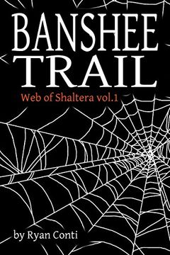 portada Banshee Trail: Web of Shaltera vol. 1