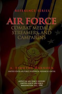 portada Air Force Combat Medals, Streamers, and Campaigns