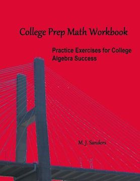 portada College Prep Math Workbook: Practice Exercises for College Algebra Success (en Inglés)