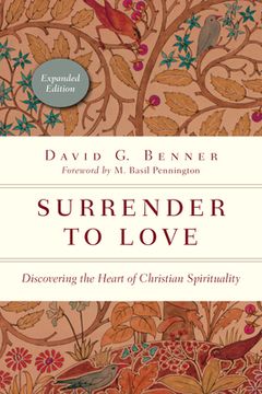 portada Surrender to Love: Discovering the Heart of Christian Spirituality (The Spiritual Journey) (en Inglés)