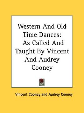 portada western and old time dances: as called and taught by vincent and audrey cooney (en Inglés)