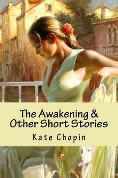 portada The Awakening & Other Short Stories (en Inglés)