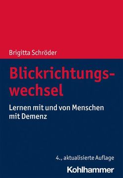 portada Blickrichtungswechsel: Lernen Mit Und Von Menschen Mit Demenz (en Alemán)
