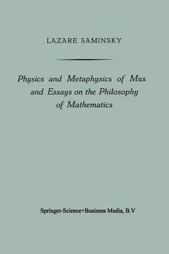portada Physics and Metaphysics of Music and Essays on the Philosophy of Mathematics (in English)