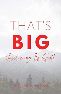 portada That's Big: Believing It's God! (en Inglés)
