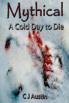 portada Mythical: A Cold Day to Die (en Inglés)