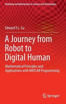 portada A Journey from Robot to Digital Human: Mathematical Principles and Applications with MATLAB Programming (en Inglés)