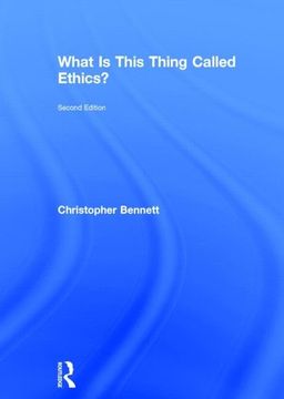 portada What is This Thing Called Ethics? (en Inglés)