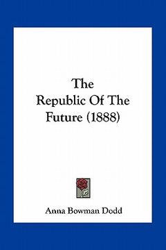 portada the republic of the future (1888)