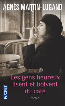 portada Les Gens Heureux Lisent et Boivent du Café (Pocket) (en Francés)