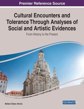 portada Cultural Encounters and Tolerance Through Analyses of Social and Artistic Evidences: From History to the Present (en Inglés)