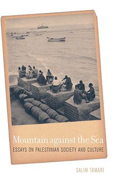 portada Mountain Against the sea - Essays on Palestinian Society and Culture (en Inglés)