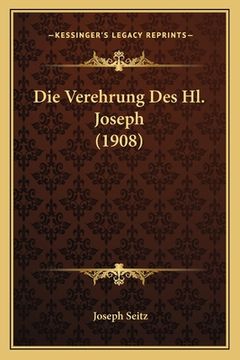 portada Die Verehrung Des Hl. Joseph (1908) (in German)