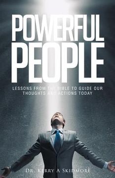 portada Powerful People: Lessons from the Bible to Guide Our Thoughts and Actions Today (en Inglés)