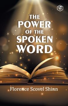 portada The Power of the Spoken Word (en Inglés)