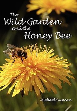 portada the wild garden and the honey bee (en Inglés)