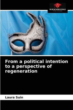 portada From a political intention to a perspective of regeneration