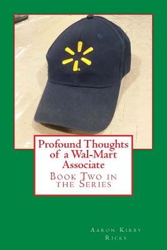 portada Profound Thoughts of a Wal-Mart Associate: Book Two in the Series (in English)