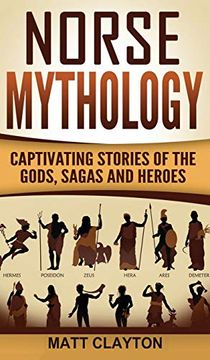 portada Norse Mythology: Captivating Stories of the Gods, Sagas and Heroes (en Inglés)