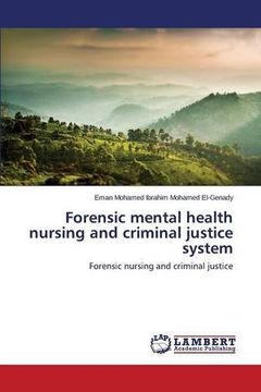 portada Forensic mental health nursing and criminal justice system: Forensic nursing and criminal justice