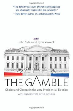 portada The Gamble: Choice and Chance in the 2012 Presidential Election (en Inglés)