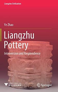 portada Liangzhu Pottery: Introversion and Resplendence (Liangzhu Civilization) 