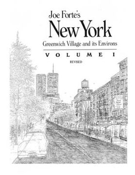 portada Joe Forte's New York: Greenwich Village and its Environs Volume 1 Revised (en Inglés)