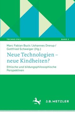 portada Neue Technologien - Neue Kindheiten?: Ethische Und Bildungsphilosophische Perspektiven (in German)
