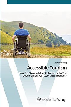 portada Accessible Tourism: How do Stakeholders Collaborate in the Development of Accessible Tourism? 
