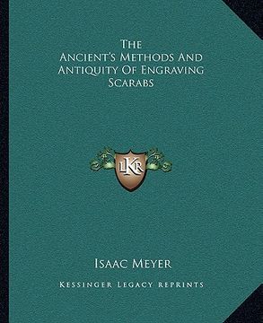 portada the ancient's methods and antiquity of engraving scarabs (in English)
