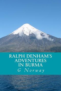 portada Ralph Denham's Adventures in Burma (en Inglés)