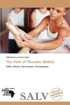 the path of thunder (ballet) (en Inglés)