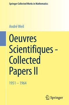 portada Oeuvres Scientifiques - Collected Papers II: 1951 - 1964 (Springer Collected Works in Mathematics) (English, French and German Edition)