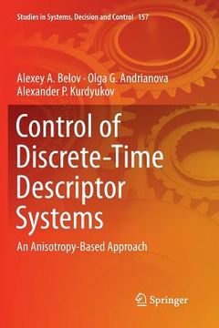 portada Control of Discrete-Time Descriptor Systems: An Anisotropy-Based Approach (en Inglés)