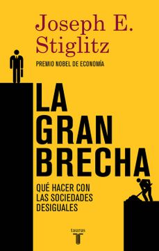 portada La Gran Brecha: Qué Hacer con las Sociedades Desiguales (in Spanish)
