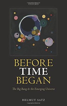 portada Before Time Began: The Big Bang and the Emerging Universe