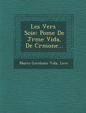 portada Les Vers Soie: Po Me de J R Me Vida, de Cr Mone... (in French)