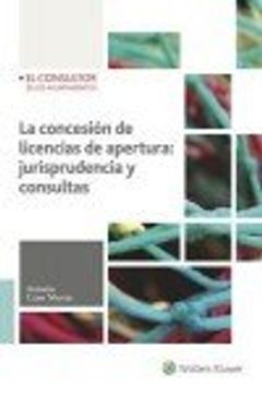 portada Concesión de licencias de apertura, La: jurisprudencia y consultas