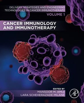 portada Cancer Immunology and Immunotherapy: Volume 1 of Delivery Strategies and Engineering Technologies in Cancer Immunotherapy (en Inglés)