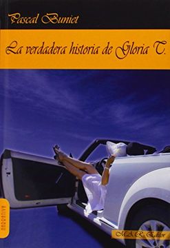portada La Verdadera Historia De Gloria T. (in Spanish)