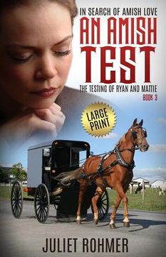 portada An Amish Test (Large Print): The Testing of Ryan and Mattie (en Inglés)